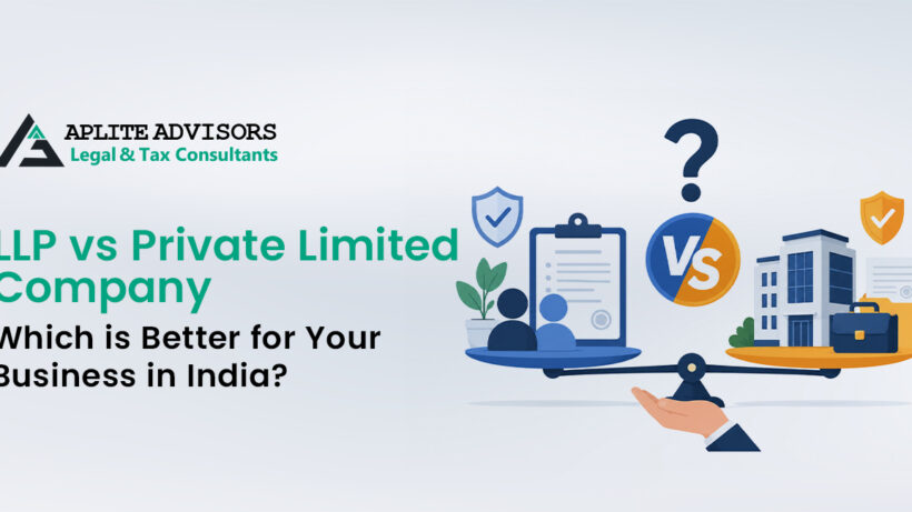 LLP vs Private Limited Company: Which is Better for Your Business in India?