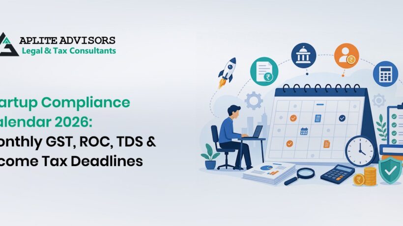 Startup Compliance Calendar 2026: Monthly GST, ROC, TDS & Income Tax Deadlines