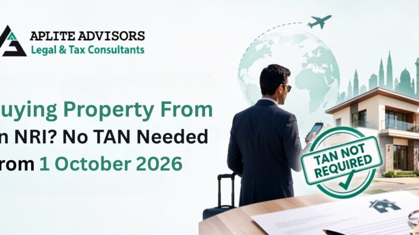 Buying Property From an NRI? No TAN Needed From 1 October 2026