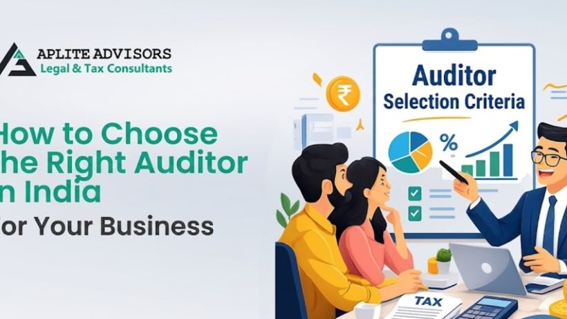 How to Choose the Right Auditor in India for Your Business